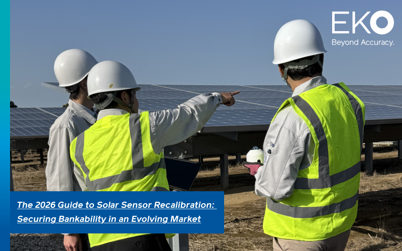 The 2026 Guide to Solar Sensor Recalibration: Securing Bankability in an Evolving Market